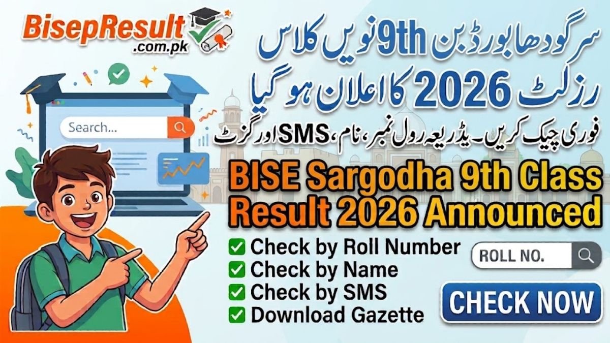 BISE Sargodha 9th Class Result 2026 - Check by Roll Number, Name, SMS & Gazette
